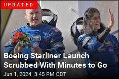 Boeing Starliner Launch Scrubbed With Minutes to Go