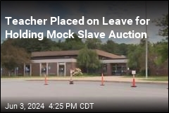 Teacher Who Held Mock Slave Auction Placed on Leave