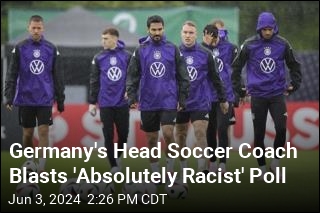 German Soccer Coach Slams &#39;Absolutely Racist&#39; Survey