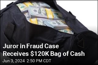 Juror in Fraud Case Receives $120K Bag of Cash