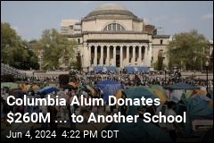 Columbia Alum Donates $260M ... to Another School
