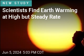 Scientists Find Earth Warming at High but Steady Rate