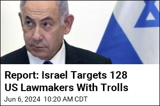 Report: Israel Targets 128 US Lawmakers With Trolls
