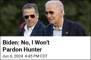 Biden: No, I Won&#39;t Pardon Hunter