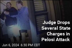 Judge Drops Several State Charges in Pelosi Attack
