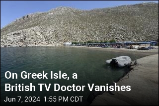 &#39;No Trace&#39; of TV Doctor Who Vanished on Greek Isle