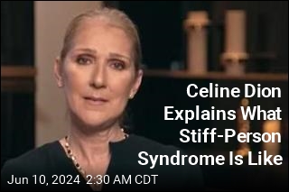 Celine Dion Explains What Stiff-Person Syndrome Is Like