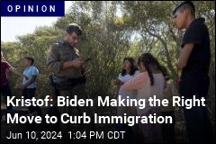 Kristof: Biden Making the Right Move to Curb Immigration