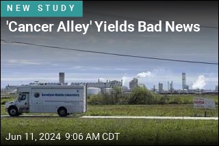 Bad News From &#39;Cancer Alley&#39;