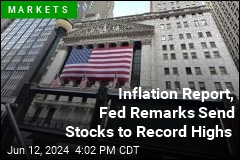 Inflation Report, Fed Remarks Send Stocks to Record Highs