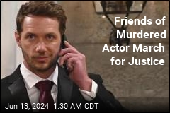 Friends of Murdered Actor March for Justice