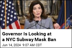 NY Gov Is Considering a Mask Ban on NYC Subways