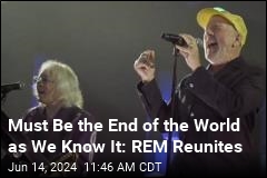 REM Reunites for First Performance in 17 Years