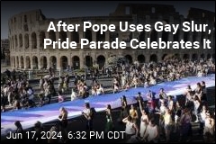 After Pope Uses Gay Slur, Pride Parade Celebrates It