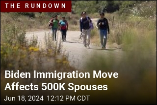 Biden Immigration Move Affects 500K Spouses