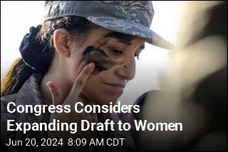Congress Considers Expanding Draft to Women