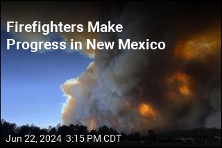 Firefighters Make Progress in New Mexico