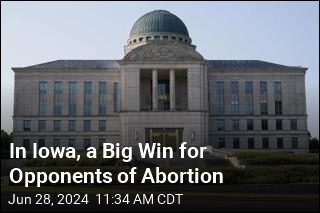 In Iowa, a Big Win for Opponents of Abortion