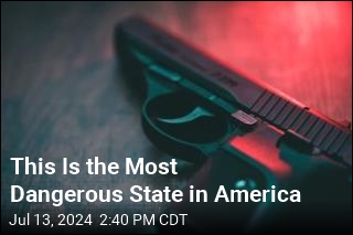 This Is the Most Dangerous State in America