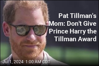 Pat Tillman's Mom: Don't Give Prince Harry the Tillman Award