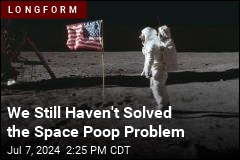 We Still Haven&#39;t Solved the Space Poop Problem