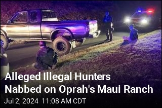 Alleged Illegal Hunters Nabbed on Oprah&#39;s Maui Ranch
