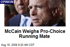 McCain Weighs Pro-Choice Running Mate