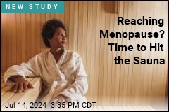 Reaching Menopause? Time to Hit the Sauna