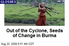 Out of the Cyclone, Seeds of Change in Burma