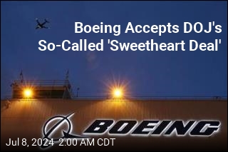 Boeing Accepts DOJ&#39;s So-Called &#39;Sweetheart Deal&#39;