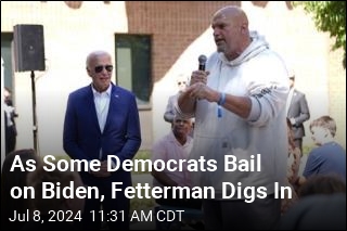As Some Democrats Bail on Biden, Fetterman Digs In