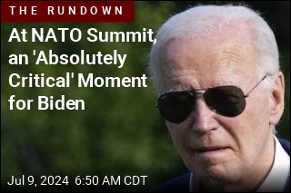 At NATO Summit, an &#39;Absolutely Critical&#39; Moment for Biden