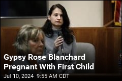 Gypsy Rose Blanchard Is Becoming a Mom