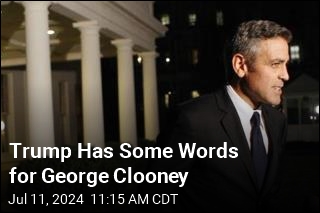 Trump Has Some Words for George Clooney