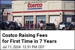 Costco Raising Fees for First Time in 7 Years