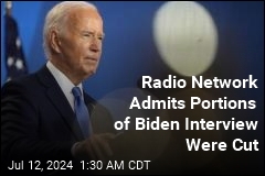 Radio Network Admits Portions of Biden Interview Were Cut