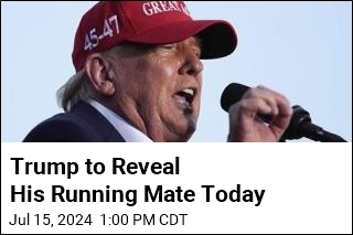 Trump to Reveal His Running Mate Today