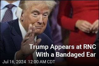 Trump Enters RNC With Bandaged Ear