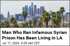 Man Who Ran Infamous Syrian Prison Has Been Living in LA