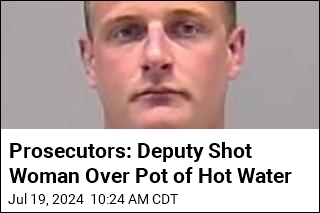 Prosecutors: Deputy Shot Woman Over Pot of Hot Water