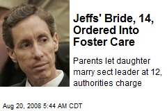 Jeffs' Bride, 14, Ordered Into Foster Care