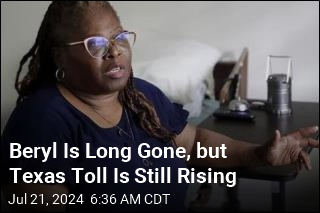 Beryl Is Long Gone, but Texas Toll Is Still Rising
