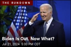Biden Is Out. Now What?