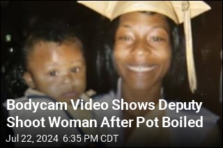Bodycam Video Shows Deputy Shoot Woman After Pot Boiled