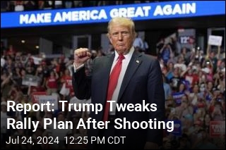 Report: Trump Adjusts Rally Plan After Shooting