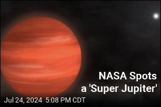 NASA Spots a &#39;Super Jupiter&#39;