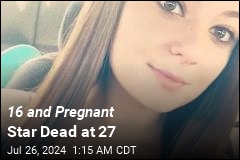 16 and Pregnant Star Dead at 27