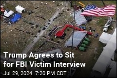 Trump to Have Victim Interview