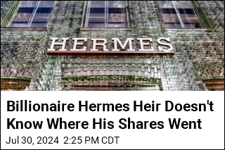 Billionaire Hermes Heir Says His Shares Are All Gone