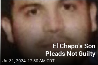 Son of El Chapo Pleads Not Guilty